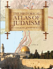 The Histrorical Atlas of Judaism
